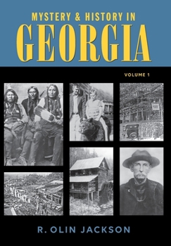 Hardcover Mystery & History in Georgia (Volume I) Book