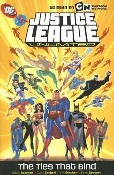Paperback Justice League Unlimited: The Ties That Bind Book