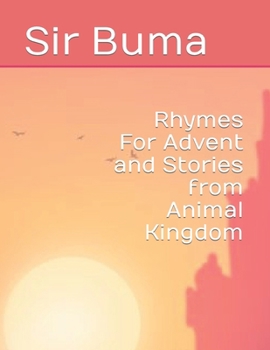 Paperback Rhymes For Advent and Stories from Animal Kingdom Book