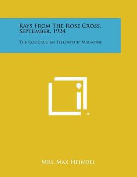 Paperback Rays from the Rose Cross, September, 1924: The Rosicrucian Fellowship Magazine Book