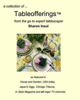 Paperback A collection of... Tableofferings(TM)from the go-to expert tablescaper Book