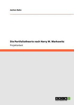 Paperback Die Portfoliotheorie nach Harry M. Markowitz [German] Book
