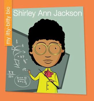Shirley Ann Jackson - Book  of the My Itty-Bitty Bio