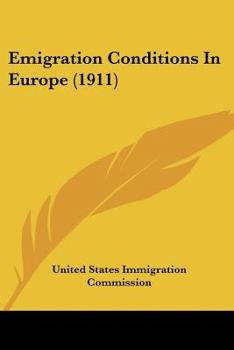 Paperback Emigration Conditions In Europe (1911) Book