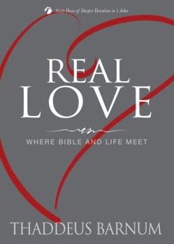 Paperback Real Love: Where Bible and Life Meet Book