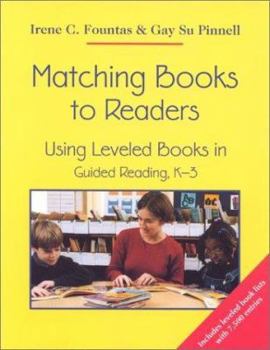 Paperback Matching Books to Readers: Using Leveled Books in Guided Reading, K-3 Book