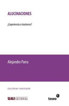 Paperback Alucinaciones: ?Experiencia o trastorno? [Spanish] Book