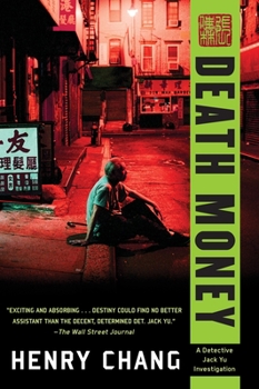 Death Money - Book #4 of the A Detective Jack Yu Investigation