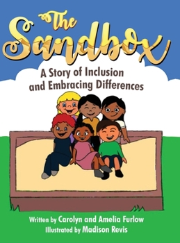 Hardcover The Sandbox: A Story of Inclusion and Embracing Differences Book