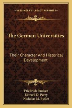 Paperback The German Universities: Their Character And Historical Development Book