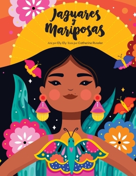 Paperback Jaguares y Mariposas [Spanish] Book