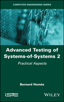 Hardcover Advanced Testing of Systems-Of-Systems, Volume 2: Practical Aspects Book