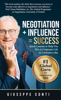 Hardcover Negotiation + Influence = Success: Quick Lessons to Help You Win in Corporate Life Book