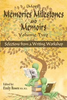 Paperback More Memories Milestones and Memoirs: Selections from a Writing Workshop Book