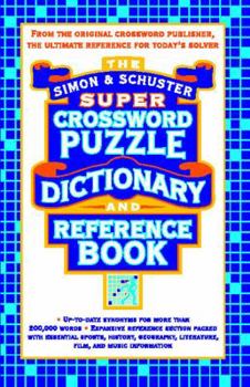 Paperback Simon & Schuster Super Crossword Puzzle Dictionary and Reference Book