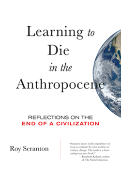 Paperback Learning to Die in the Anthropocene: Reflections on the End of a Civilization Book
