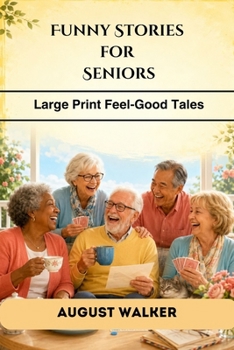 Paperback Funny Stories for Seniors: Large Print feel Good Tales Book