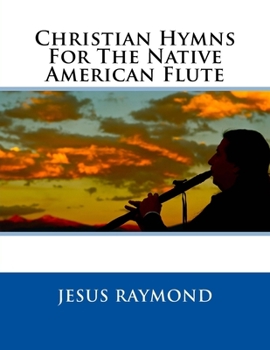 Paperback Christian Hymns For The Native American Flute Book