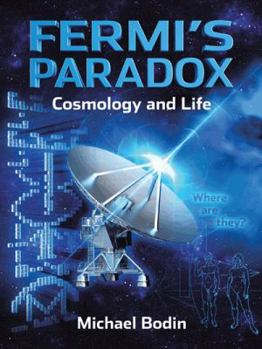 Paperback FERMI'S PARADOX Cosmology and Life Book