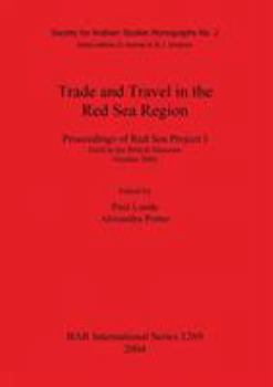 Paperback Trade and Travel in the Red Sea Region: Proceedings of Red Sea Project I Held in the British Museum October 2002 Book