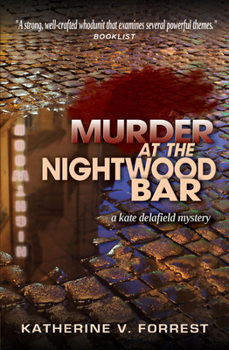 Murder at the Nightwood Bar - Book #2 of the Kate Delafield