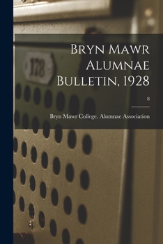 Paperback Bryn Mawr Alumnae Bulletin, 1928; 8 Book