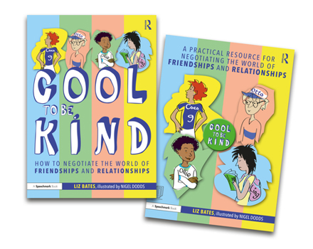 Paperback Negotiating the World of Friendships and Relationships: A 'Cool to Be Kind' Storybook and Practical Resource Book