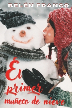 Paperback El primer muñeco de nieve [Spanish] Book