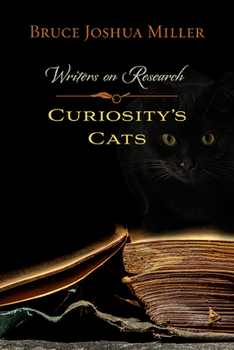 Paperback Curiosity's Cats: Writers on Research Book