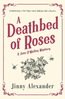 Paperback A Deathbed of Roses: A Jess O'Malley Mystery Book