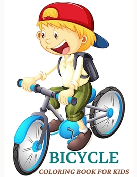 Paperback Bicycle Coloring Book For Kids: Discover These Bicycle Coloring Pages For Children To Have Fun Completing Book