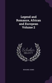 Hardcover Legend and Romance, African and European Volume 2 Book