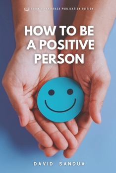 Paperback How to Be a Positive Person Book