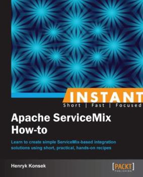 Paperback Instant Apache ServiceMix How-to Book