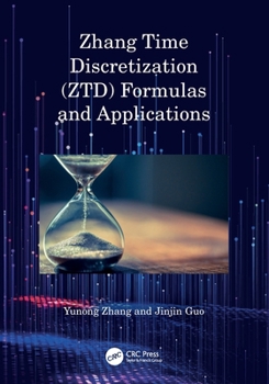 Paperback Zhang Time Discretization (ZTD) Formulas and Applications Book