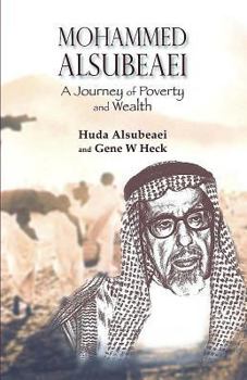 Hardcover Mohammed Alsubeaei: A Journey of Poverty and Wealth Book