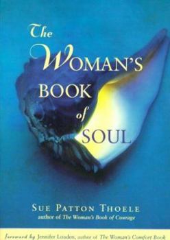 Paperback The Woman's Book of Soul: Meditations for Courage, Confidence, and Spirit Book