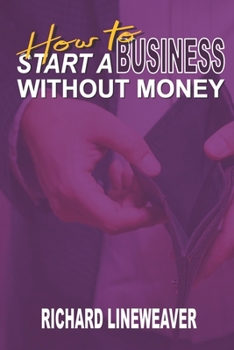 Paperback How to Start a Business Without Money Book