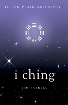 I Ching, Orion Plain and Simple