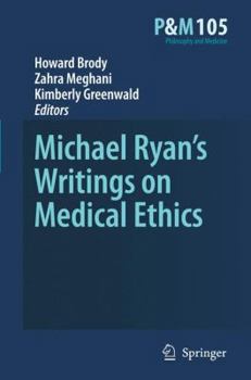 Hardcover Michael Ryan's Writings on Medical Ethics Book