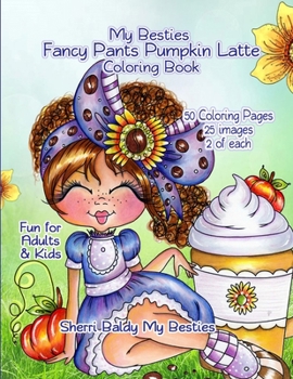 Paperback My Besties Fancy Pants Pumpkin Latte Coloring Book
