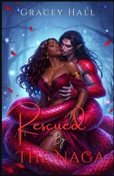 Rescued by the Naga: A Fantasy Monster Erotica (Rose Order: Kinky Maids for Hire)