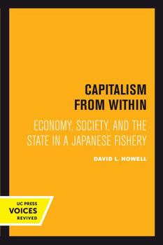 Paperback Capitalism from Within: Economy, Society, and the State in a Japanese Fishery Book