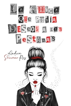 La chica que pedía deseos a las pestañas