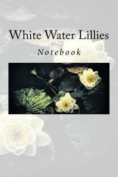 White Water Lillies: Notebook