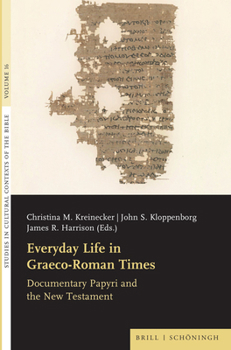 Hardcover Everyday Life in Graeco-Roman Times: Documentary Papyri and the New Testament Book