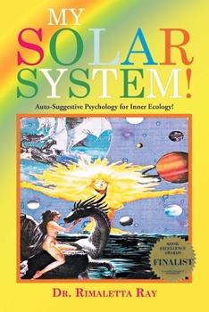 Paperback My Solar System: Auto-Suggestive Psychology for Inner Ecology! Book