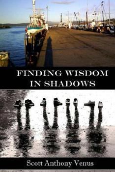 Paperback Finding Wisdom In Shadows Book