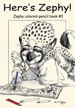 Paperback Here's Zephy!: Zephy colored-pencil book #1 Book