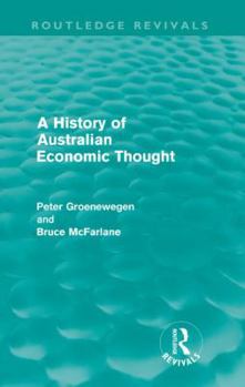 Paperback A History of Australian Economic Thought (Routledge Revivals) Book